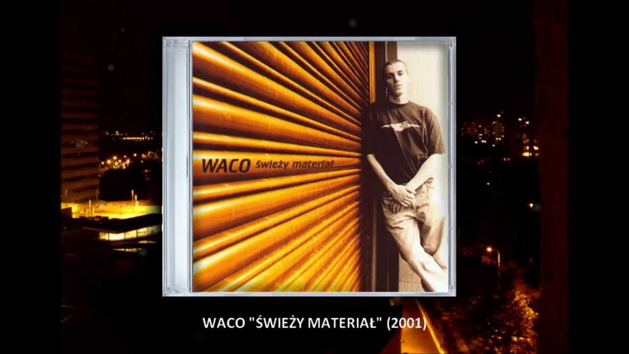 09. Waco - Czas dokonać wyboru feat. Hemp Gru