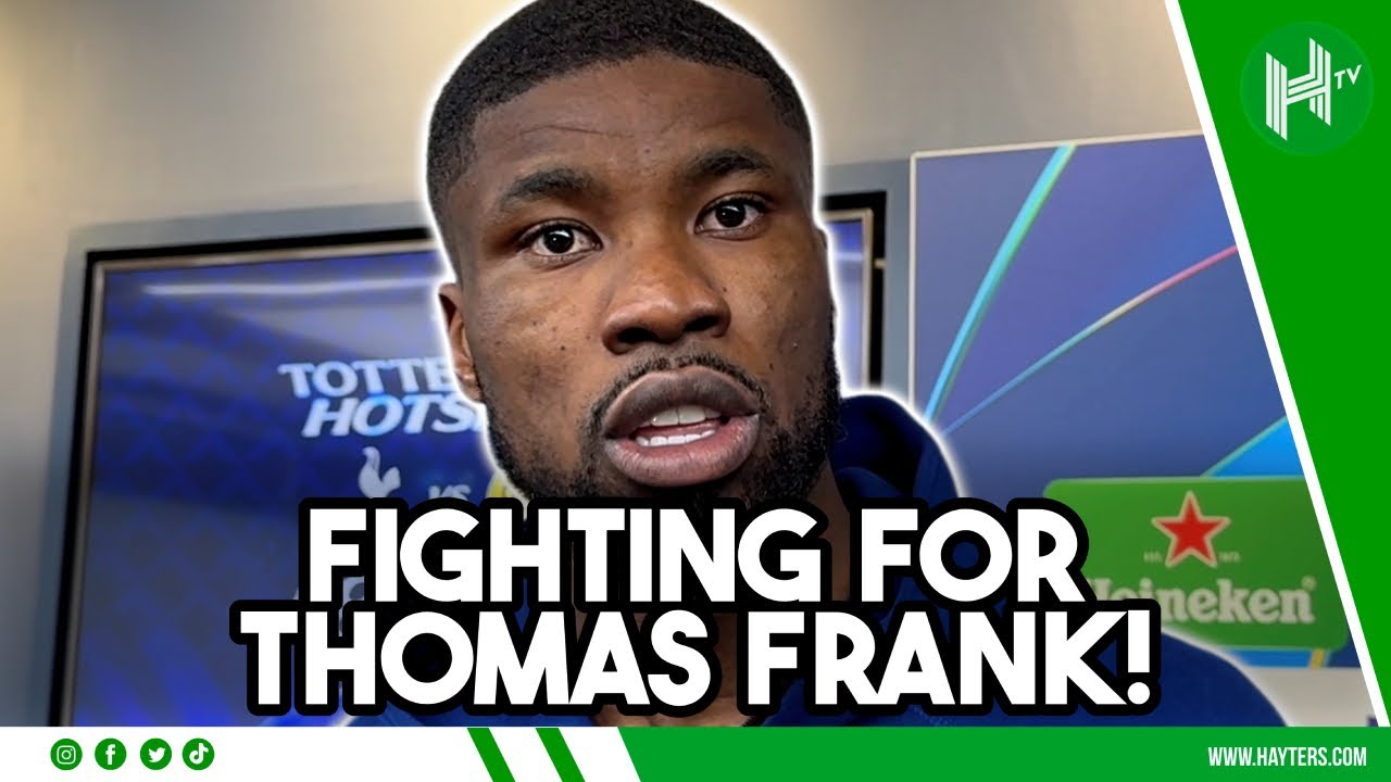 We're FIGHTING for the MANAGER | Tottenham players BACK Thomas Frank | Kevin Danso
