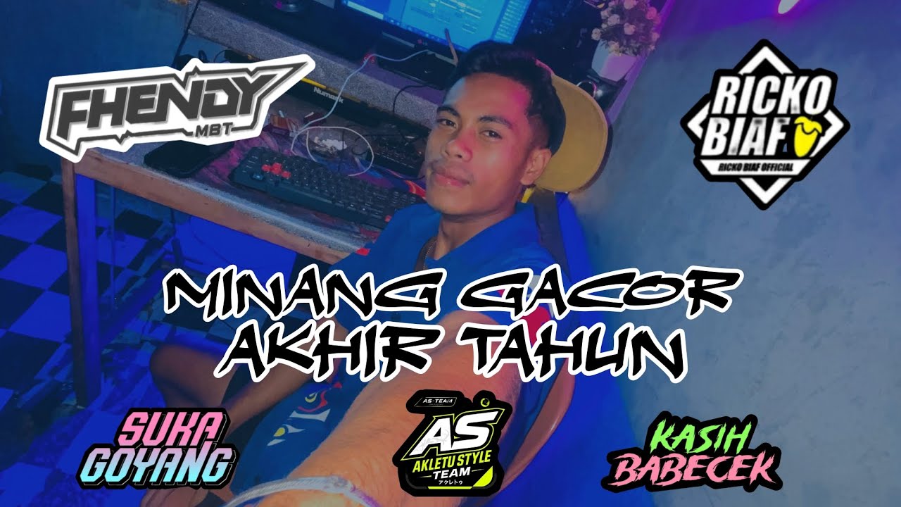 MINANG - GACOR - AKHIR - TAHUN_( RICKO BIAF X FHENDI MBT ) 