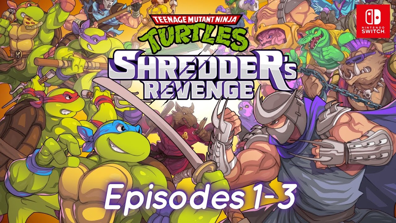 Teenage Mutant Ninja Turtles: Shredders Revenge | Episodes 1-3