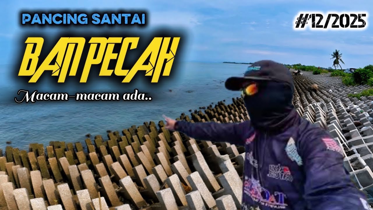 Memancing Santai | Pantai Ban Pecah 2025 (macam-macam ada)
