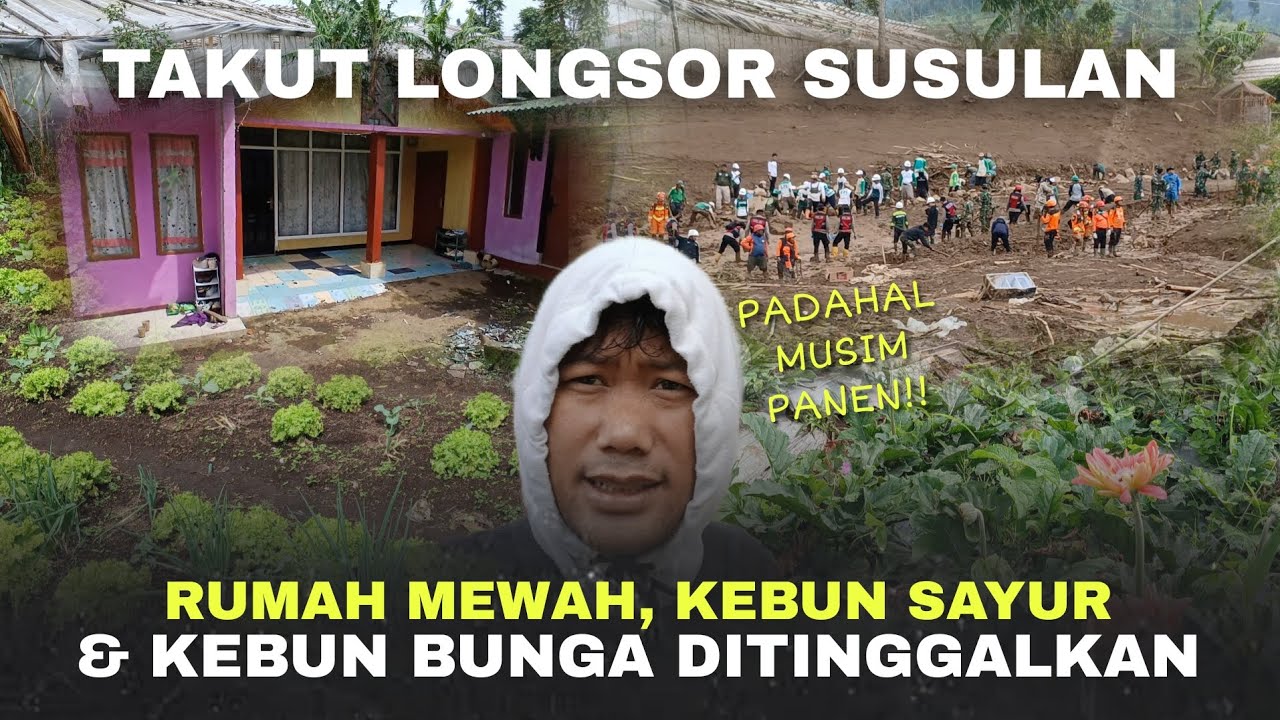SAYANG BANGET‼️TAKUT LONGSOR SUSULAN, SEMUA DITINGGALKAN
