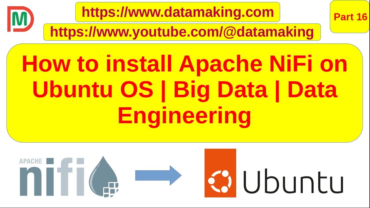 Как установить Apache NiFi в ОС Ubuntu 22.04 | Разработка данных | Часть 16 | DM | DataMaking