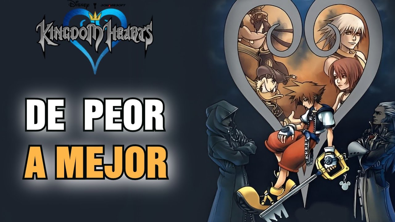¿CUÁL ES EL MEJOR KINGDOM HEARTS? DEL PEOR AL MEJOR DE LA SAGA