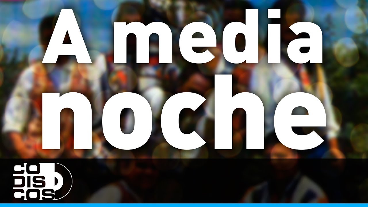A Media Noche, Los Diablitos - Audio