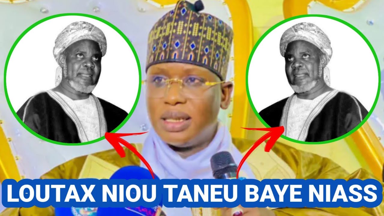 🔴Conférences Mame El Hadji Mountakha Niass Loutax Niou Taneu Baye Niass