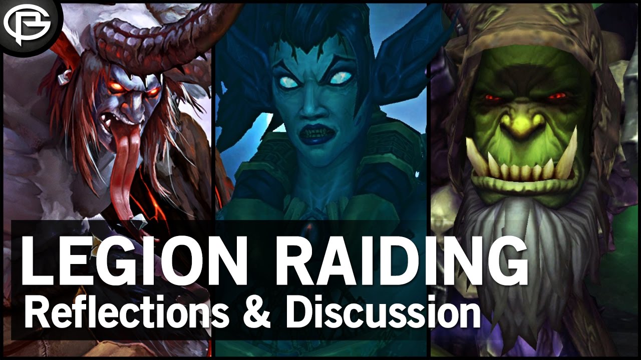 Reflecting on Legion Raiding so far
