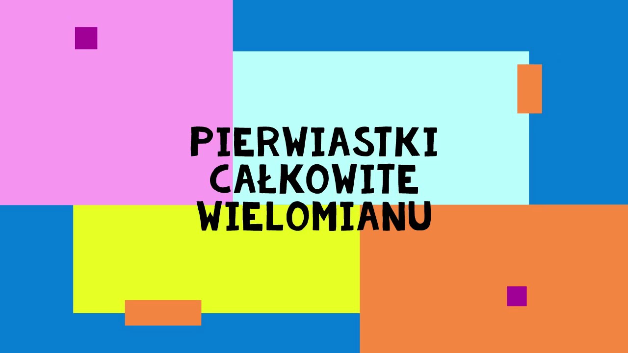 MatMilena - pierwiastki całkowite wielomianu