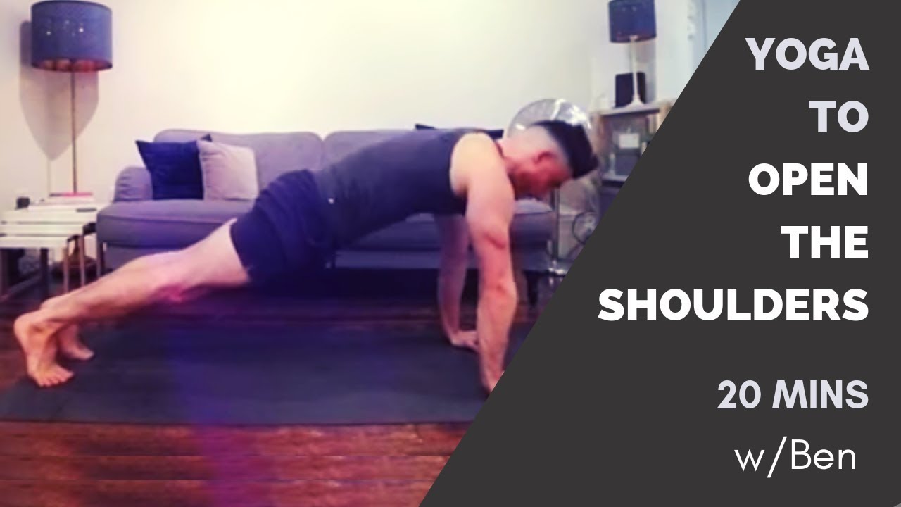 Desk Job Yoga To Improve Posture & Open The Shoulders | 20 Mins w/Ben