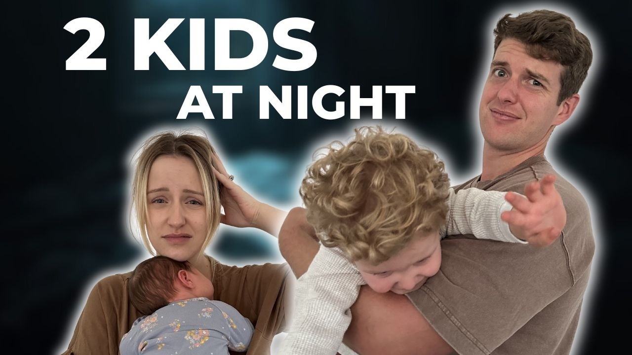 Newborn and Toddler Bedtime Routine (2 under 3)