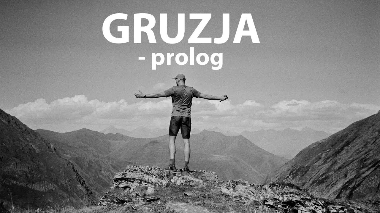ZAWP 62 - Gruzja się zmienia! Luźny poradnik wyjazdowy. Gruzja cz. 1