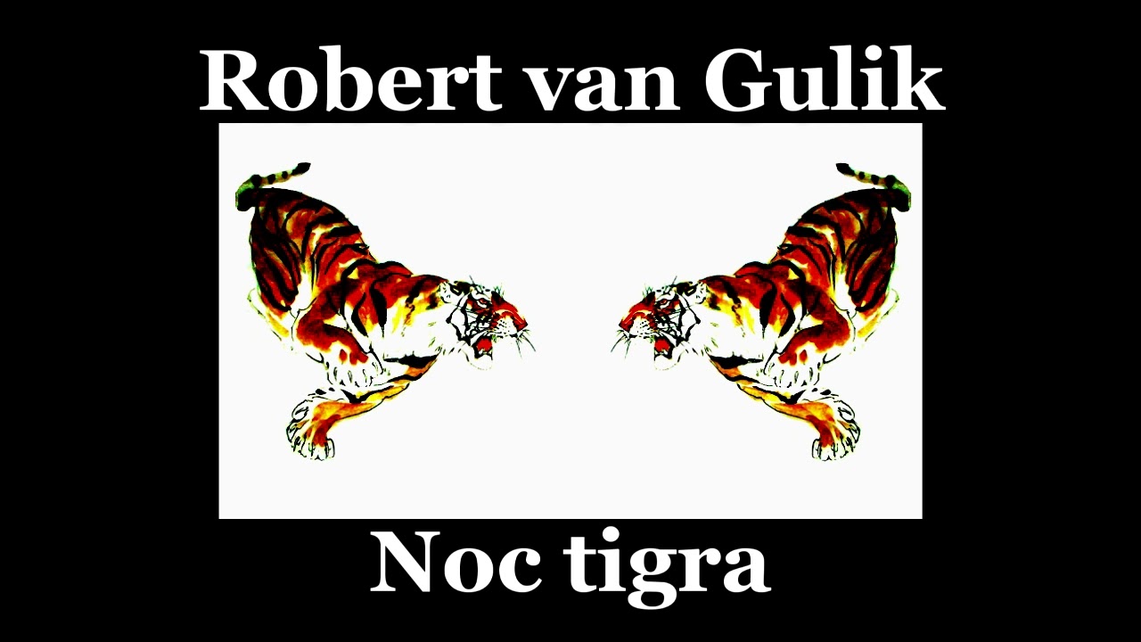 22 - NOC TIGRA - Robert van Gulik