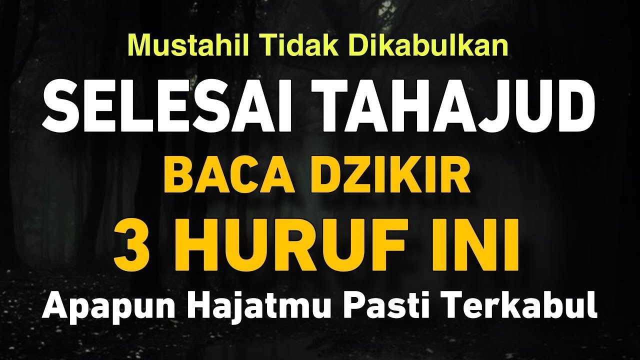 MUSTAHIL TIDAK DIKABULKAN, Selesai Tahajud Baca Dzikir 3 Huruf Ini, Apapun Hajatmu Pasti Dikabulkan