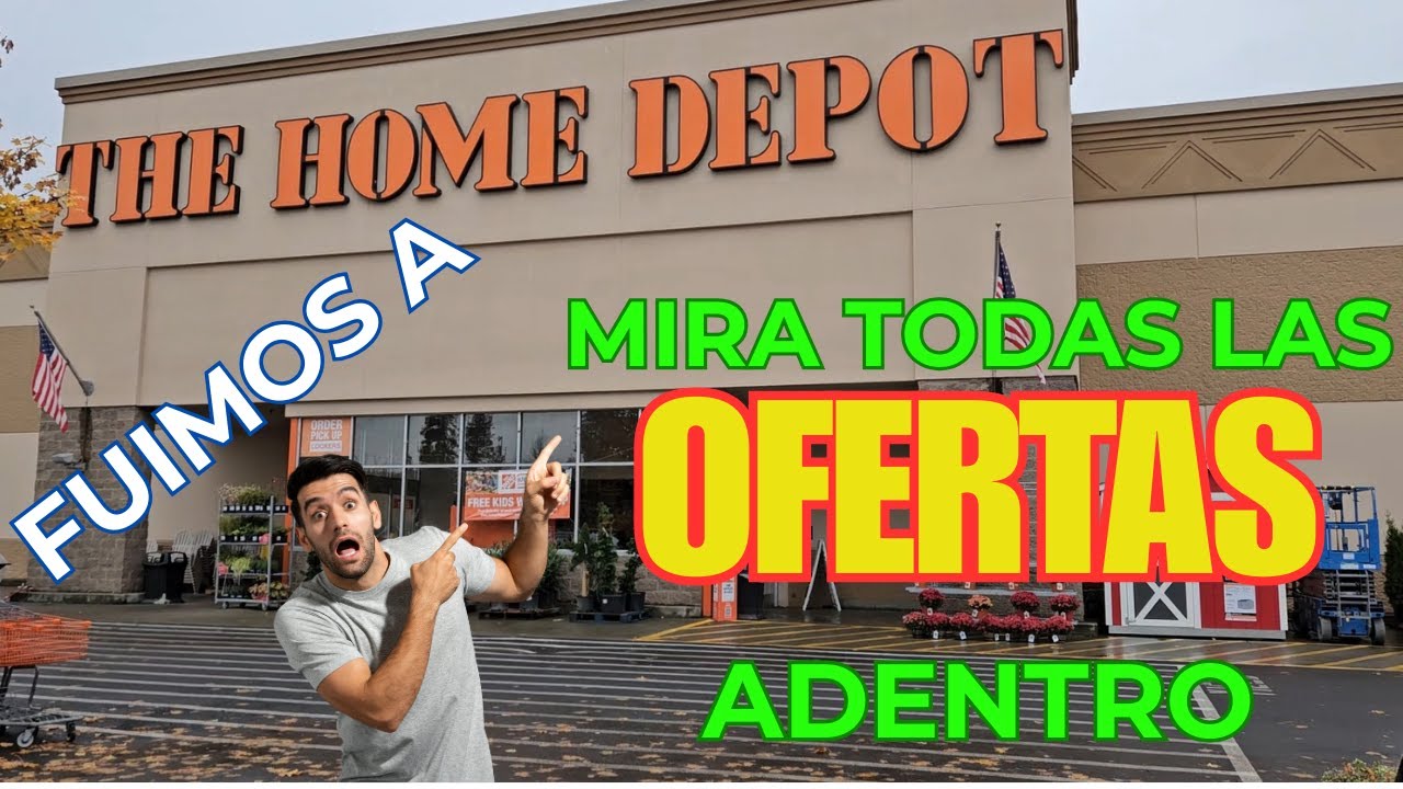 FUIMOS A HOME DEPOT. MIRA TODAS LAS OFERTAS ADENTRO.