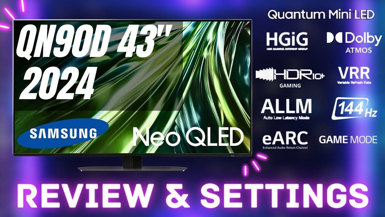 Samsung QN90D NEO QLED 43&Prime; TV Review - Mini LED Brilliance!