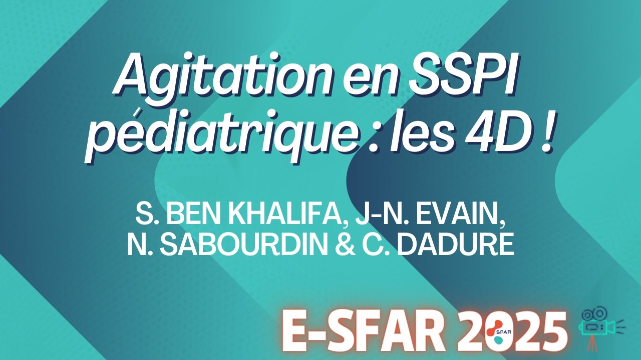 Agitation en SSPI pédoatrique  les 4D !