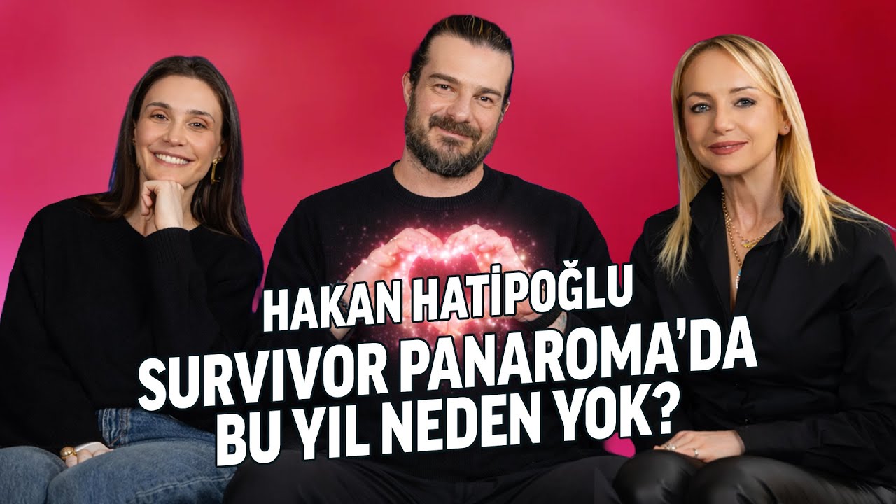Survivor Panorama, Evlilik, Babalık ve Dönüm Noktaları / Hakan Hatipoğlu