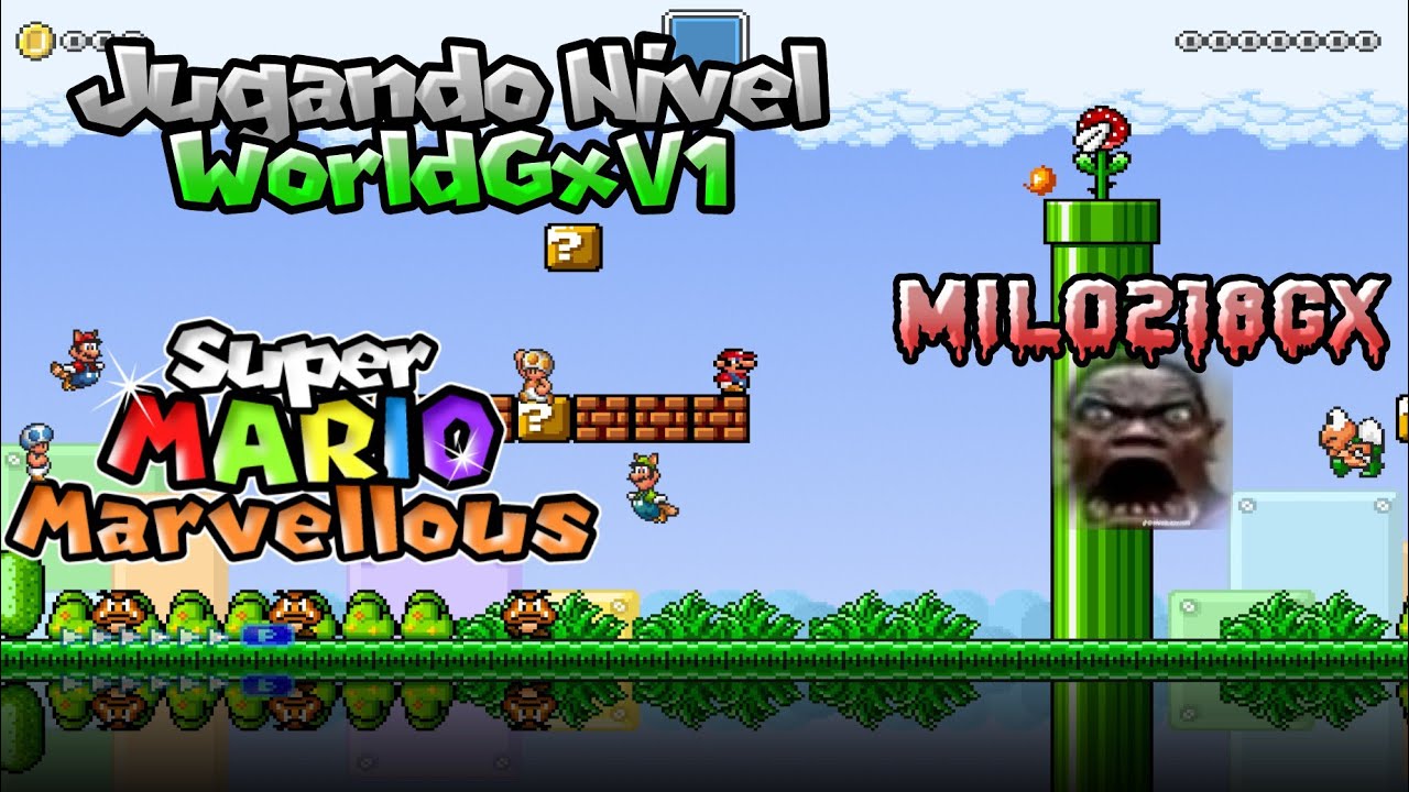 PASANDO NIVEL WORLDGXV1 BY MILO218GX EN SUPER MARIO 4 JUGADORES V2.0.5 FIXV3