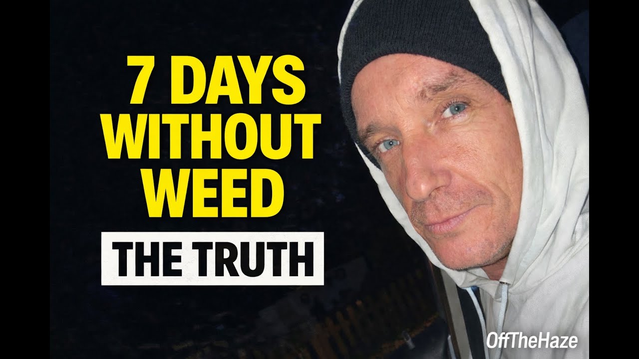 7 Days Without Weed – The Truth After 15 Years of Smoking