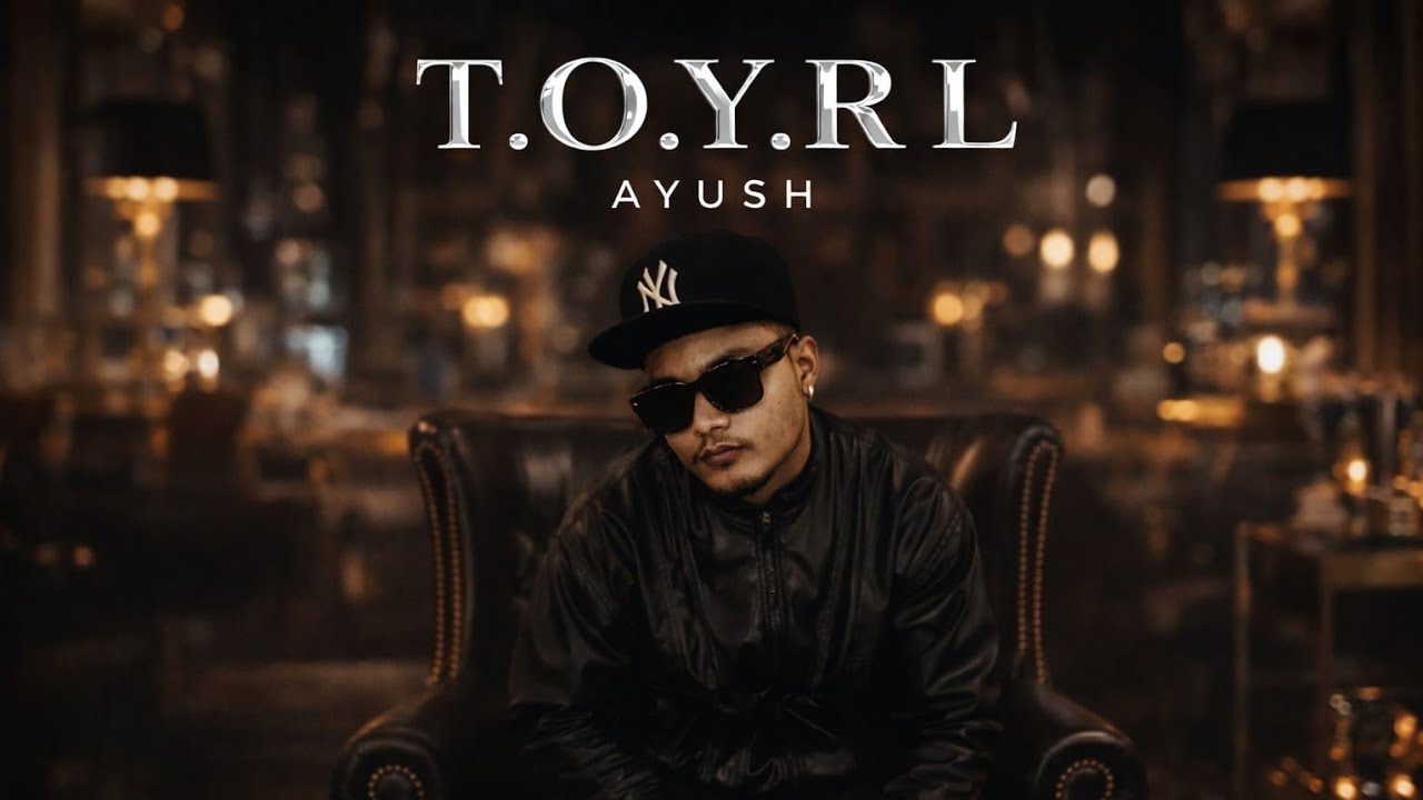 T.O.Y.R.L ❗|| NEW RAP SONG BY Aayush pandey ❗|| INDIAN DESI HIP HOP 👑 #rap