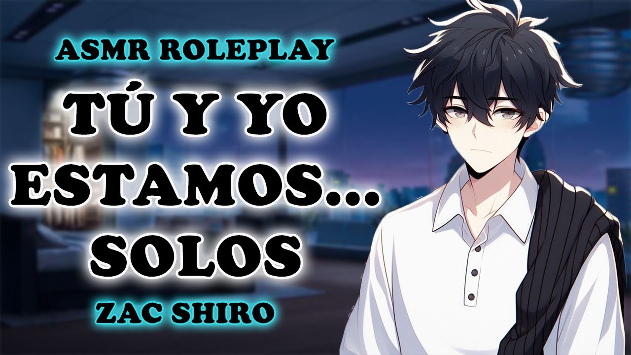 El novio de tu mejor amiga te besa ASMR ROLEPLAY [Zac Shiro]
