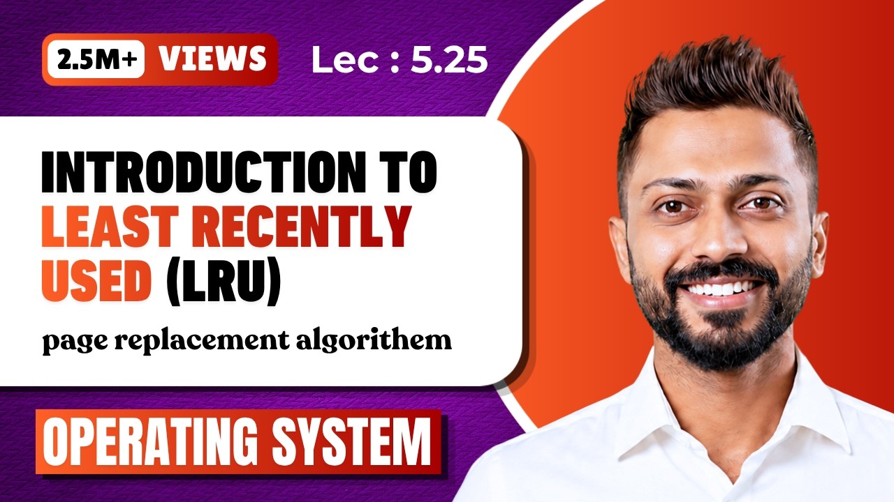 L-5.25: Least Recently Used  Page Replacement Algorithm | Operating System
