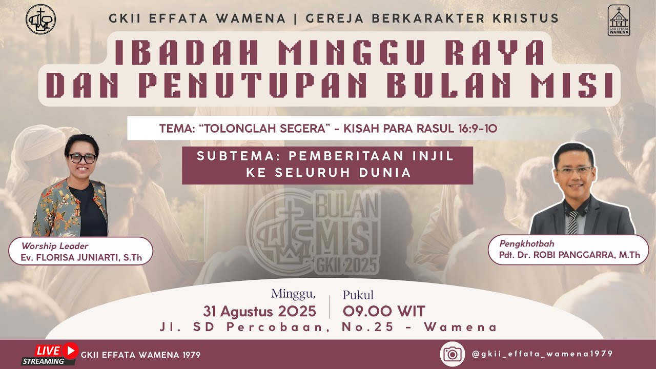 Ibadah Minggu Raya Jemaat GKII Effata Wamena Minggu, 31 Agustus 2025