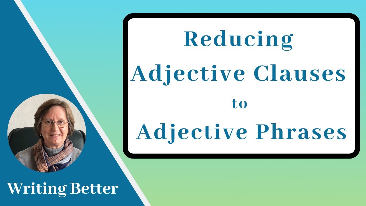 Reducing Adjective Clauses to Adjective Phrases