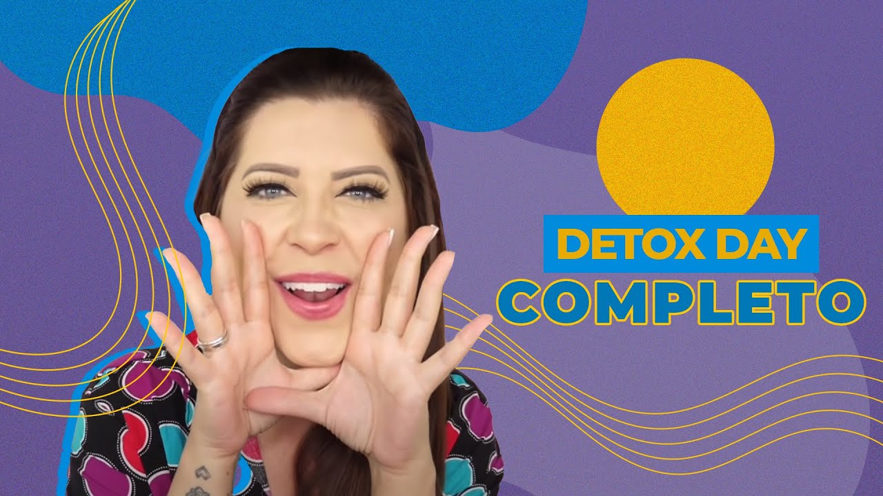 DETOX DAY (Completo - alimenta&ccedil;&atilde;o + massagem) - DICAS DA DEDESSA
