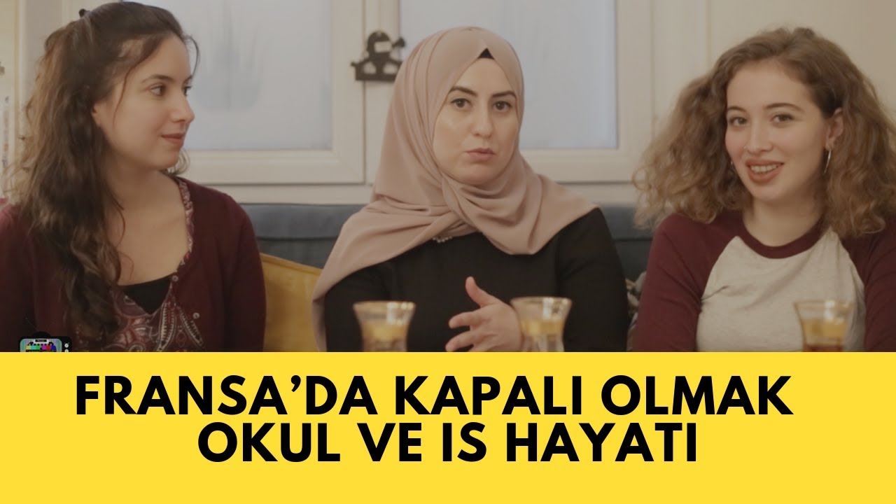 FRANSA’DA KAPALI (tesettürlü) OLMAK | PARIS'TE OKUL VE İŞ HAYATI