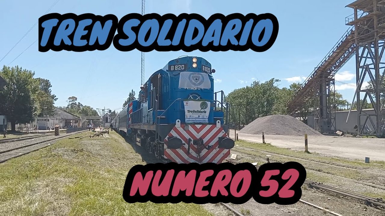 640 TREN SOLIDARIO Nº 52 EN CAÑUELAS, RUMBO A CIPOLLETTI, RIO NEGRO