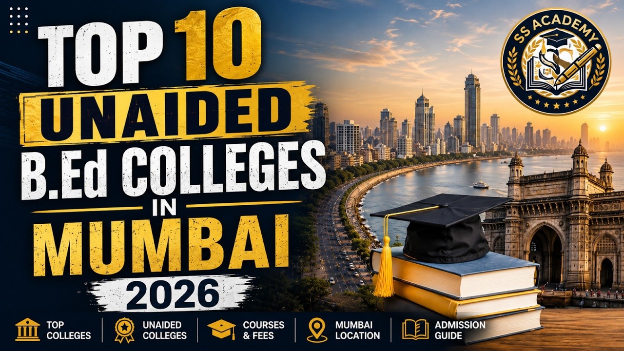 Top 10 Best Unaided B.Ed Colleges in Mumbai 2026 | Complete Admission Guide