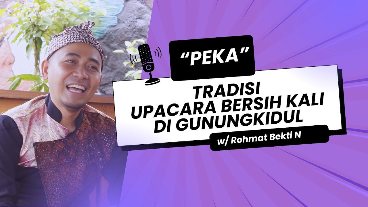 Tradisi BERSIH KALI di Gunungkidul |PEKA| Rohmat Bekti N