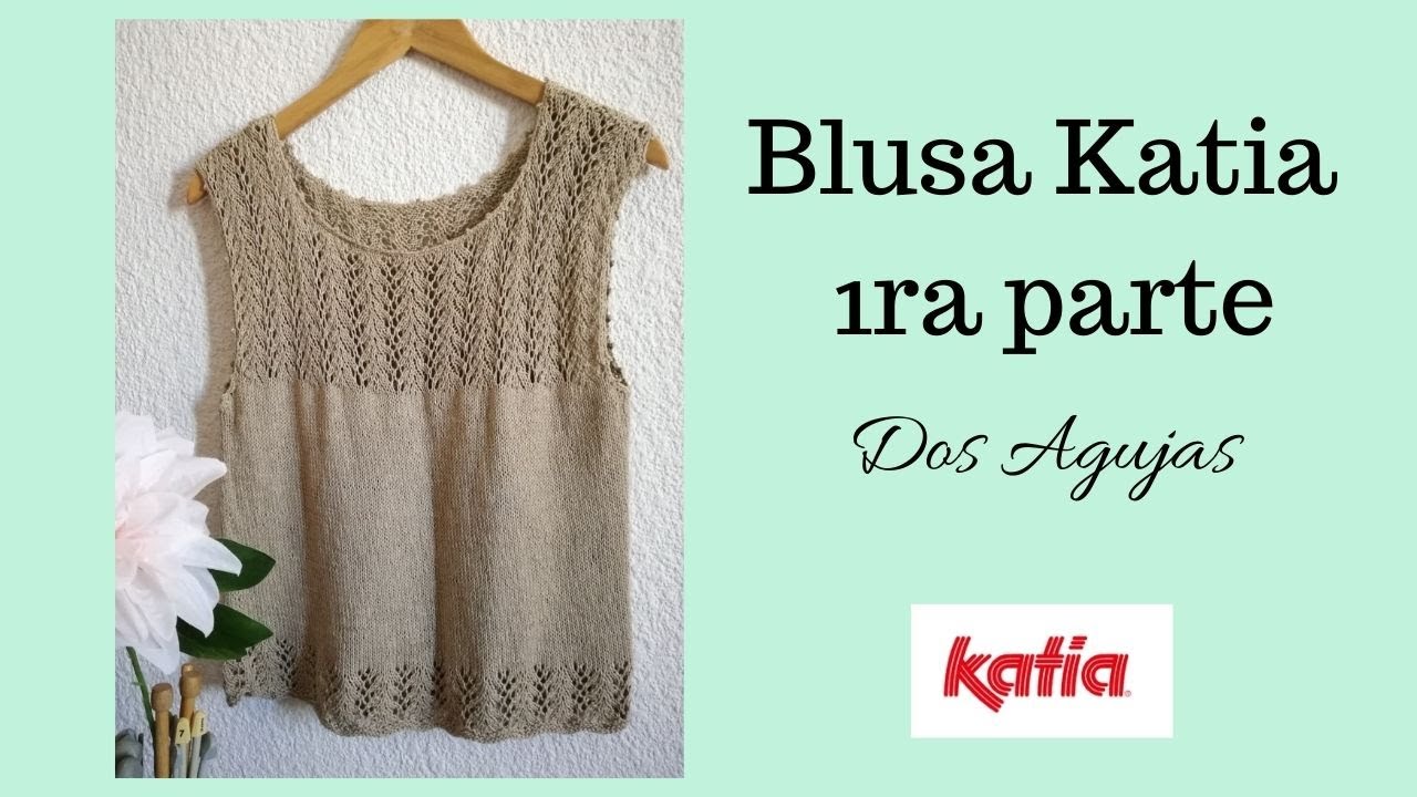 BLUSA KATIA // Tejida a Dos Agujas (1ra parte)