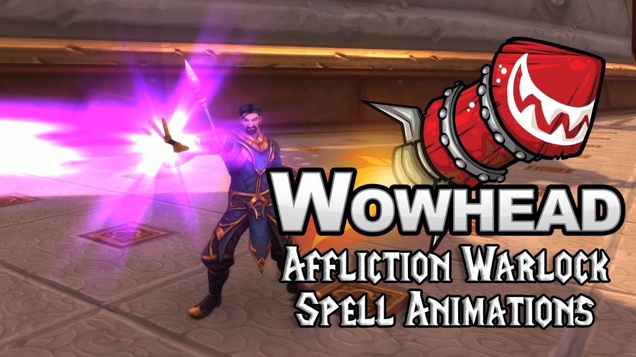[Legion] Affliction Warlock Spell Animations