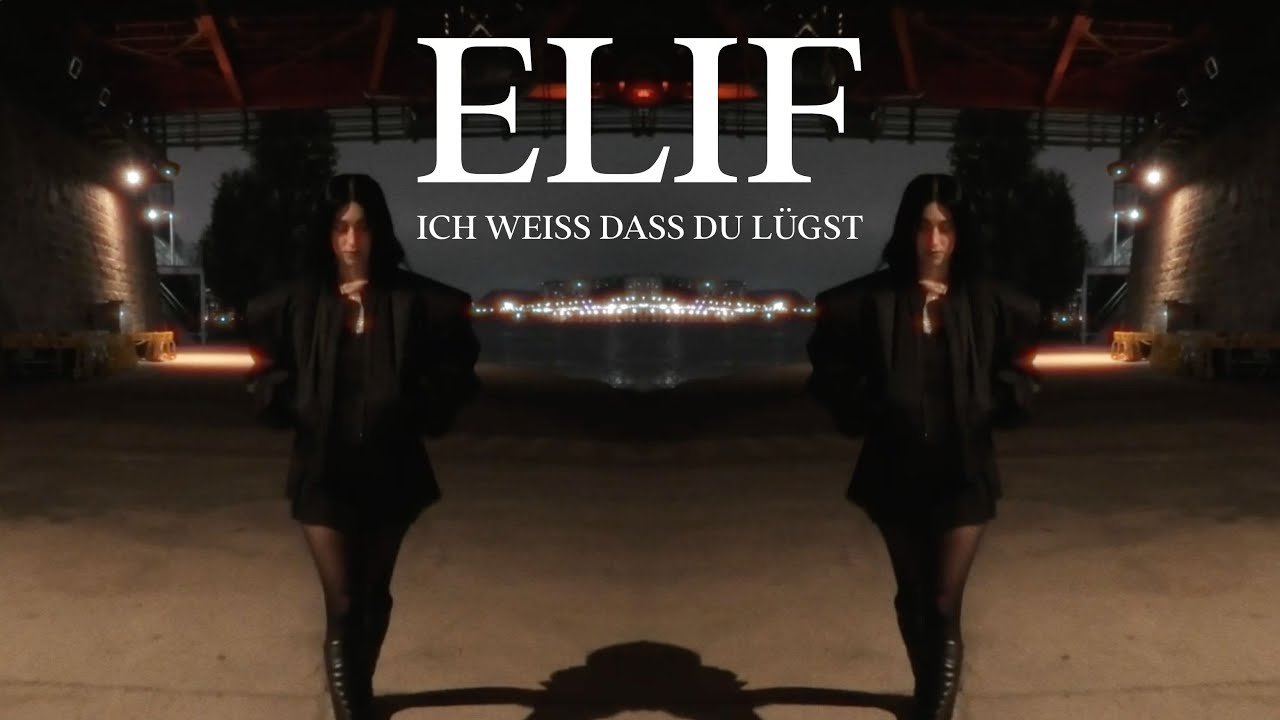 ELIF - ICH WEISS DASS DU LÜGST (Visualizer Video)