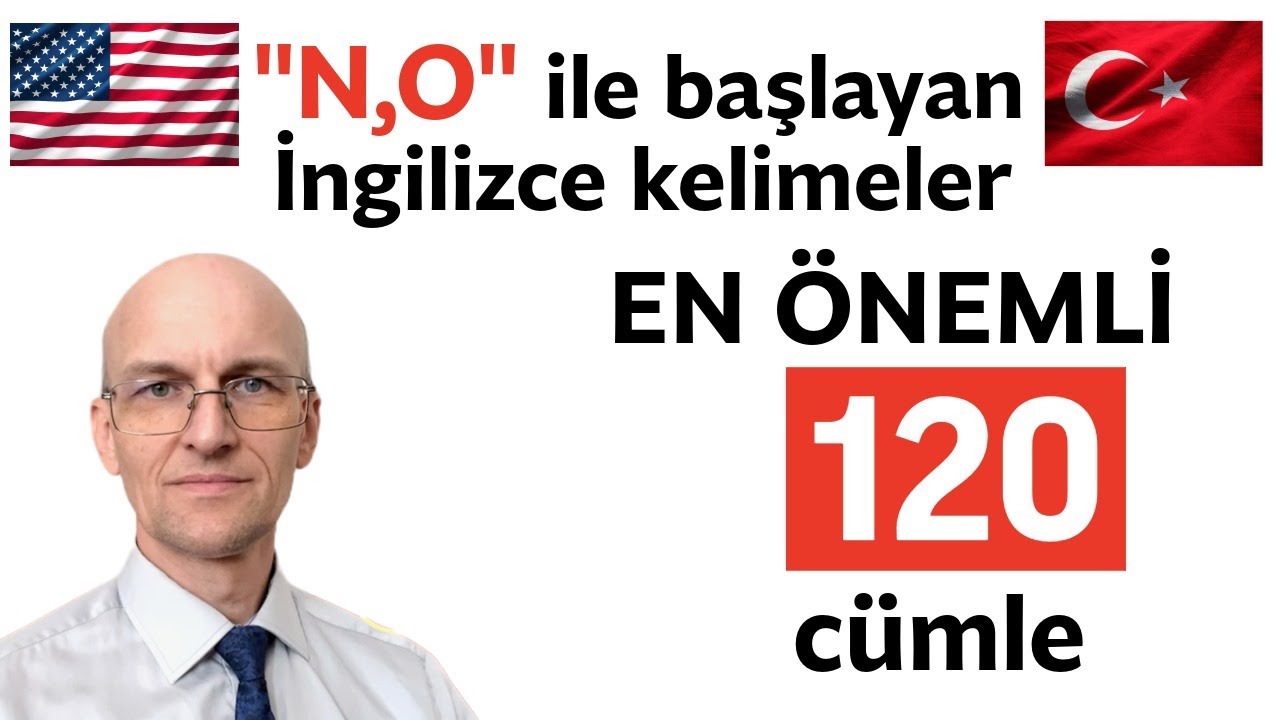 N ve O ile başlayan İngilizce sık kullanılan kelimeler