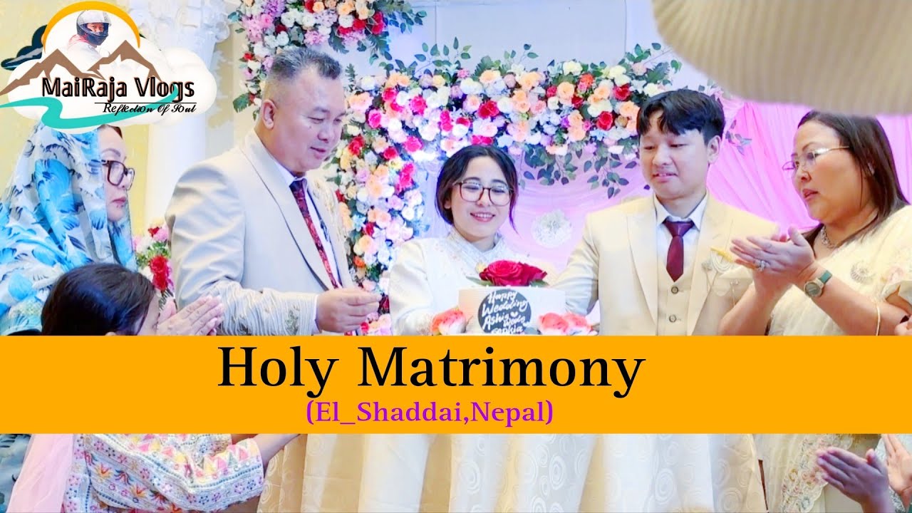 Wedding Ceremony||Sophiya&Aashish Rai||El_Shadai Nepal||Subash Subba||MaiRaja Vlogs