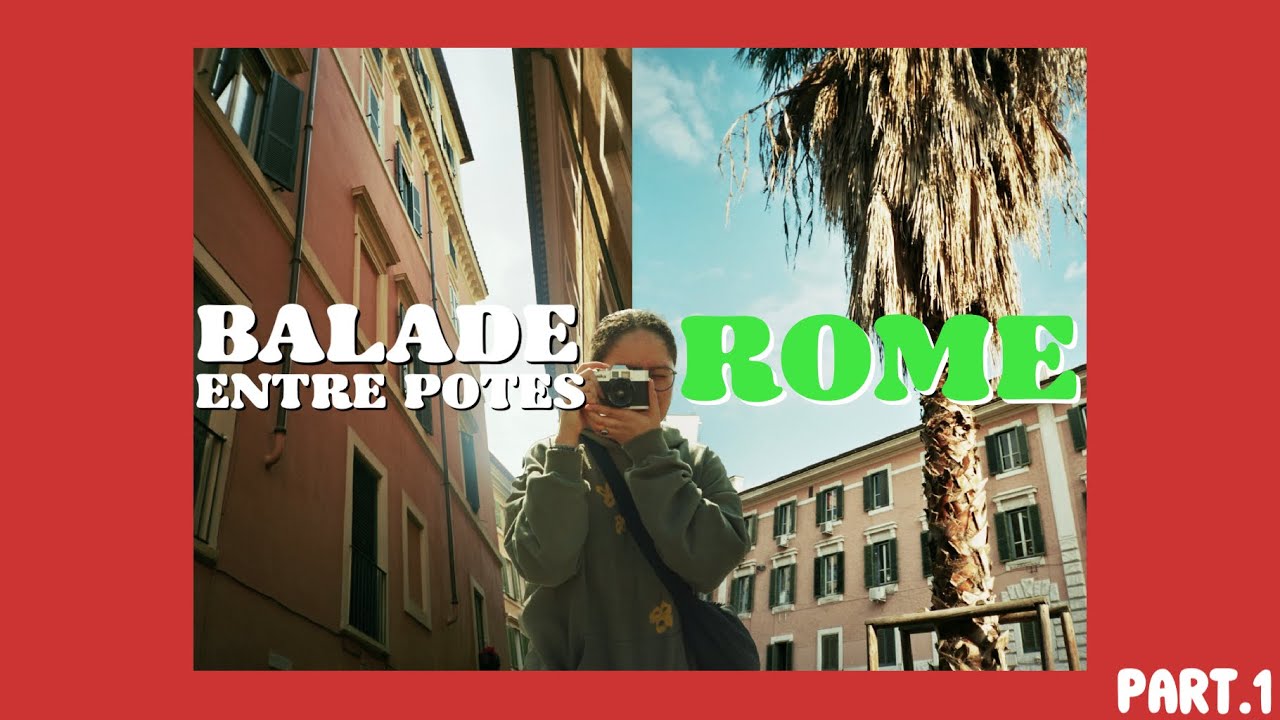 Balade entre potes… Rome 🇮🇹 EP07-PART.1