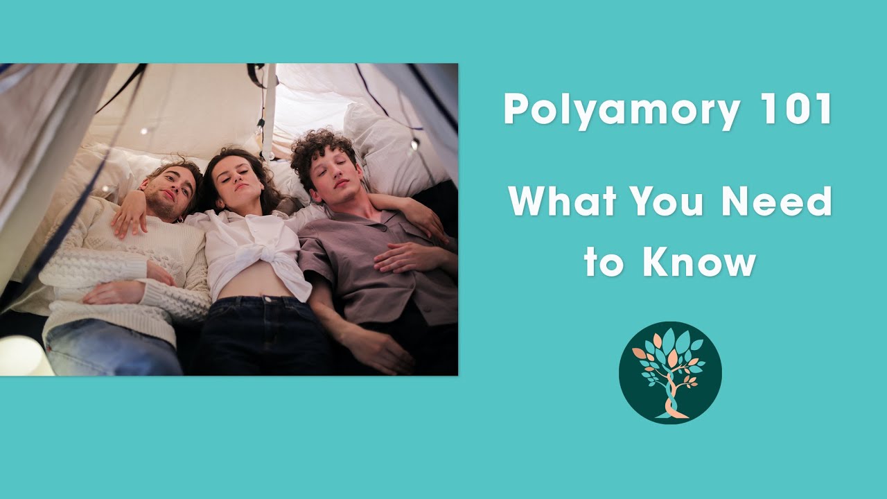 What is Polyamory? What You Need to Know About Polyamorous Relationships