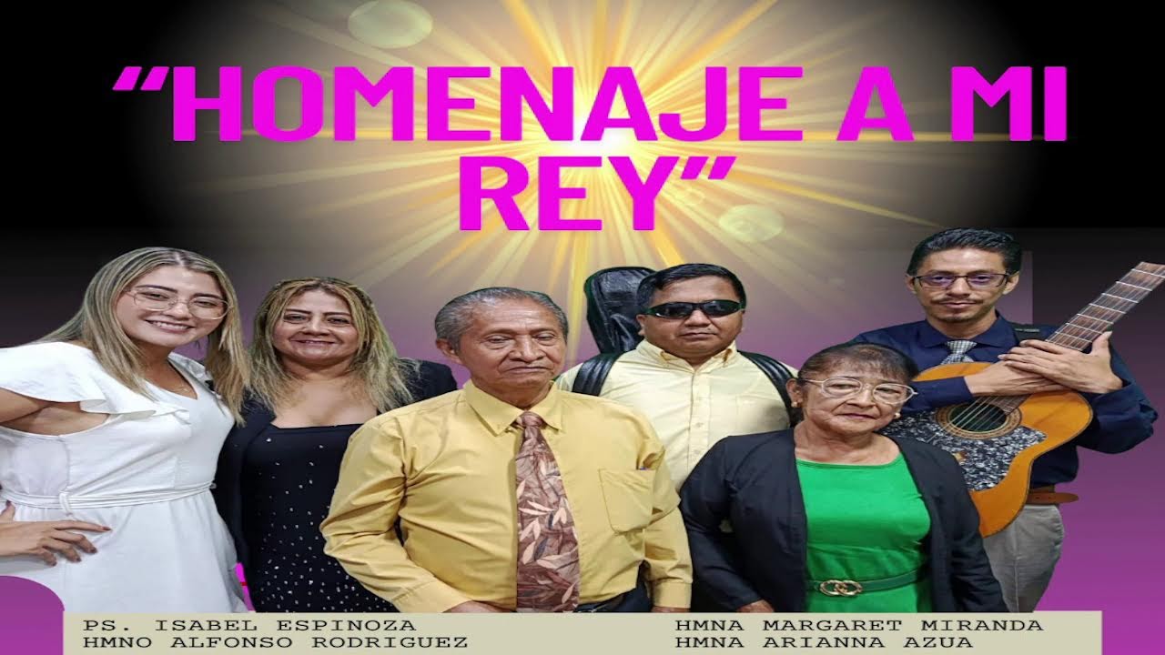 MARZO 07 -2026  HOMENAJE A MI REY