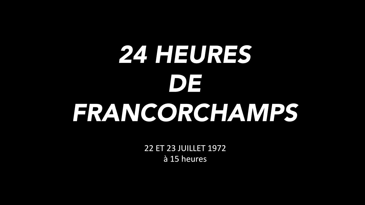 1972 - 24 Heures De Francorchamps - The Movie
