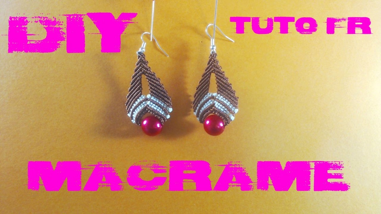DIY -  Tuto Paire de Boucle d'Oreilles en Macramé
