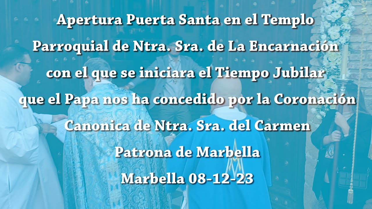 Apertura Puerta Santa Parroquia Encarnación de Marbella