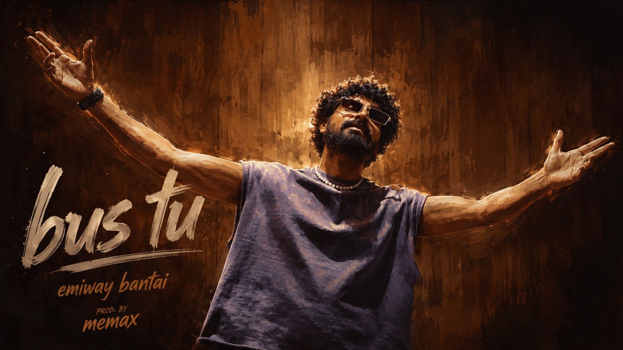 EMIWAY BANTAI - BUS TU | (PROD. BY MEMAX) | OFFICIAL MUSIC VIDEO | CNSTNCY