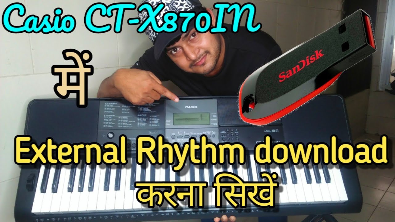 how  to download external rhythms for Casio CTX 870 IN