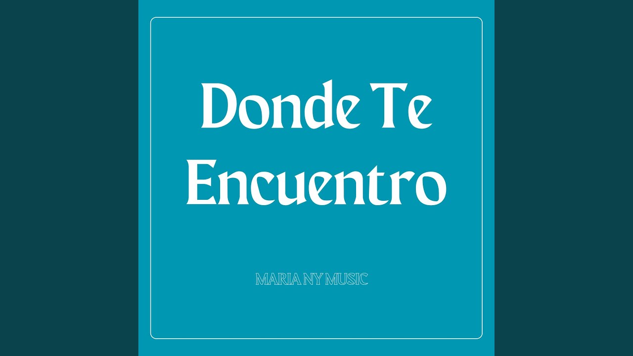 Donde Te Encuentro