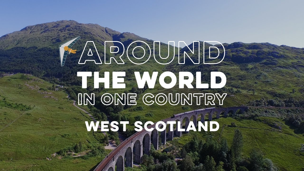 Around the World in One Country - West Scotland