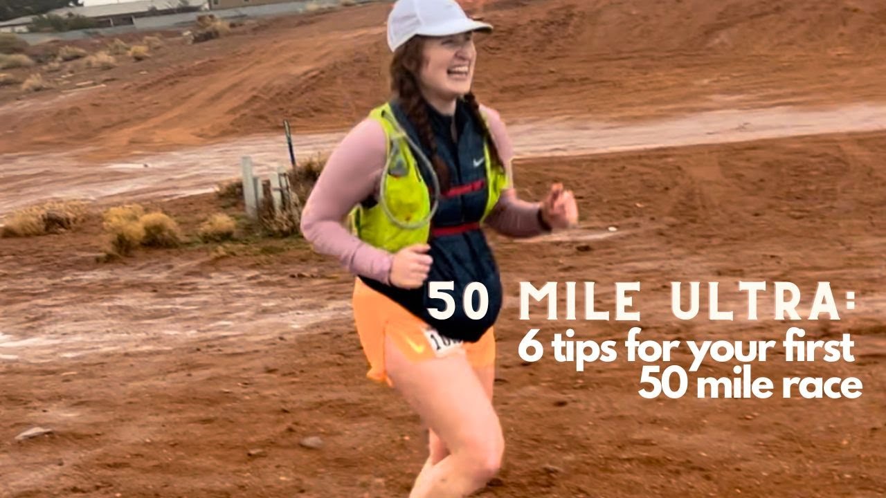 Tips to Run a 50 Mile Ultramarathon