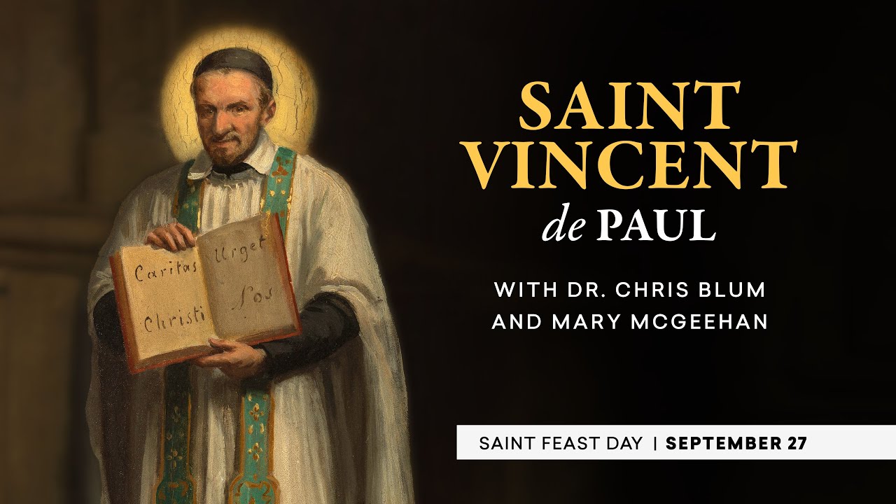 Who Is Saint Vincent de Paul? | The Catholic Saints Podcast
